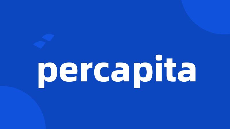 percapita