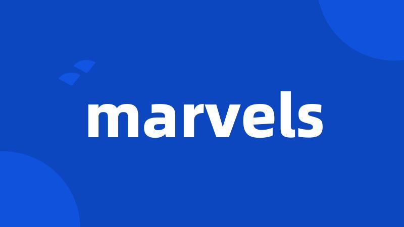 marvels