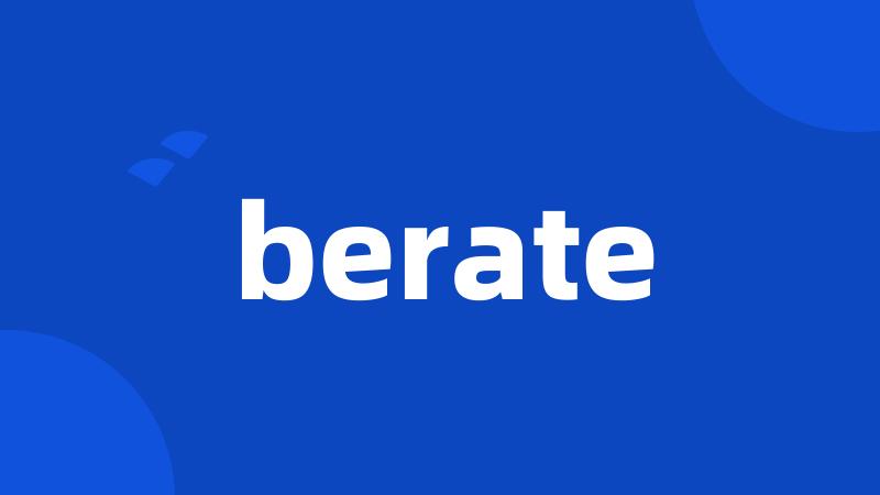 berate