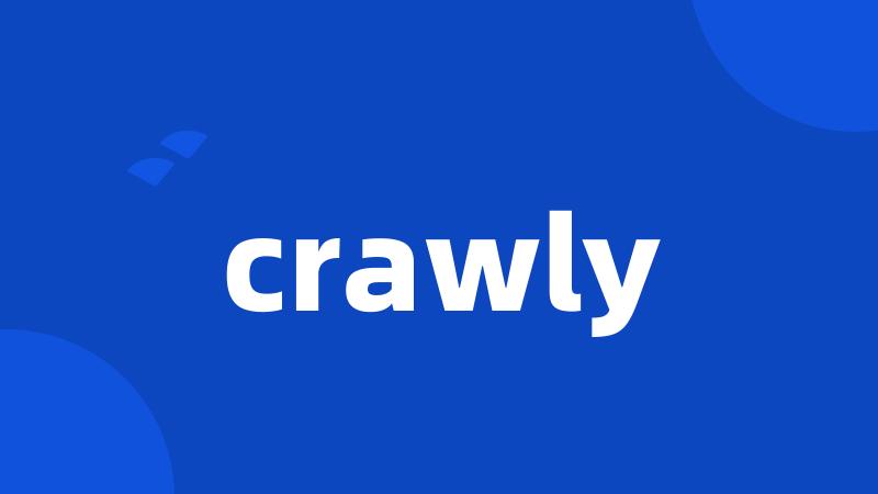 crawly