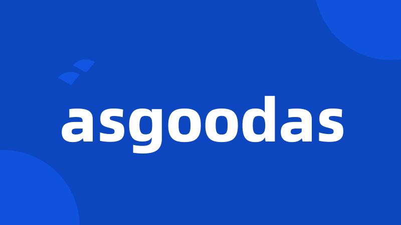 asgoodas