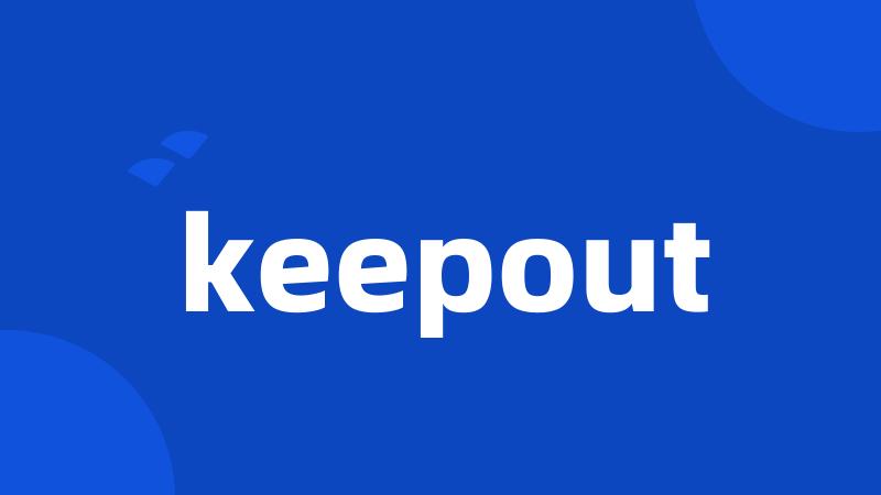 keepout