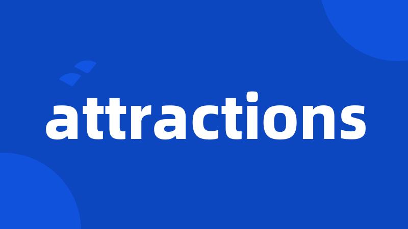 attractions