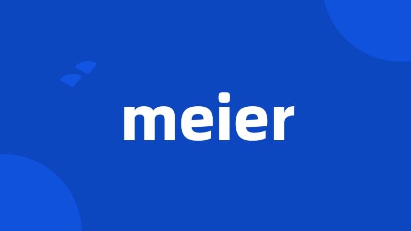 meier