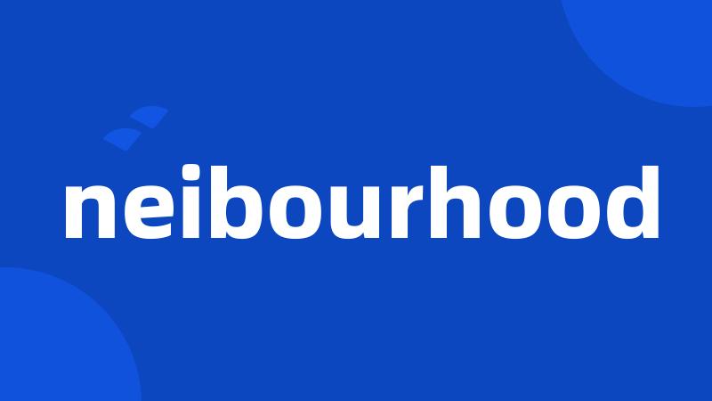 neibourhood