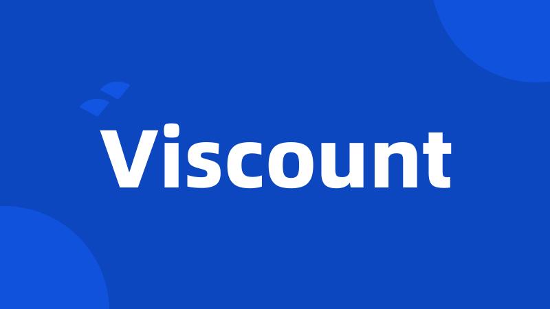 Viscount