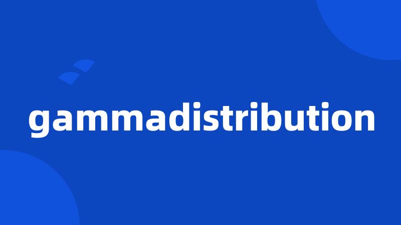 gammadistribution