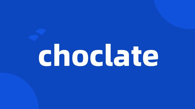 choclate