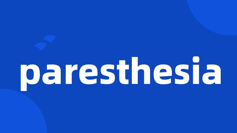 paresthesia