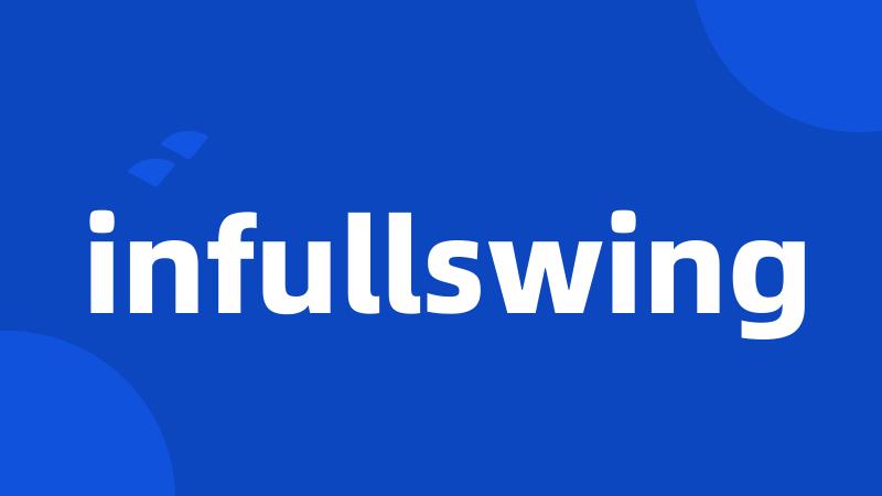 infullswing