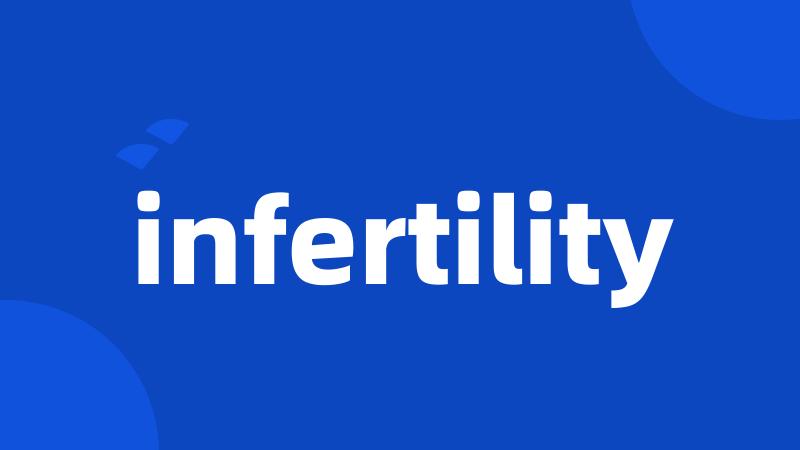 infertility