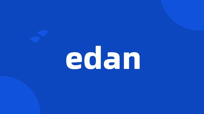 edan