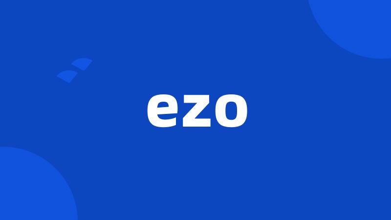 ezo