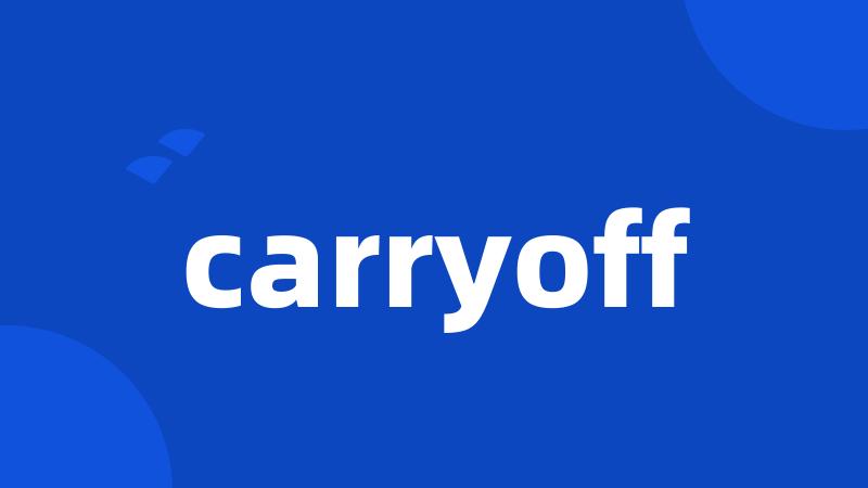 carryoff