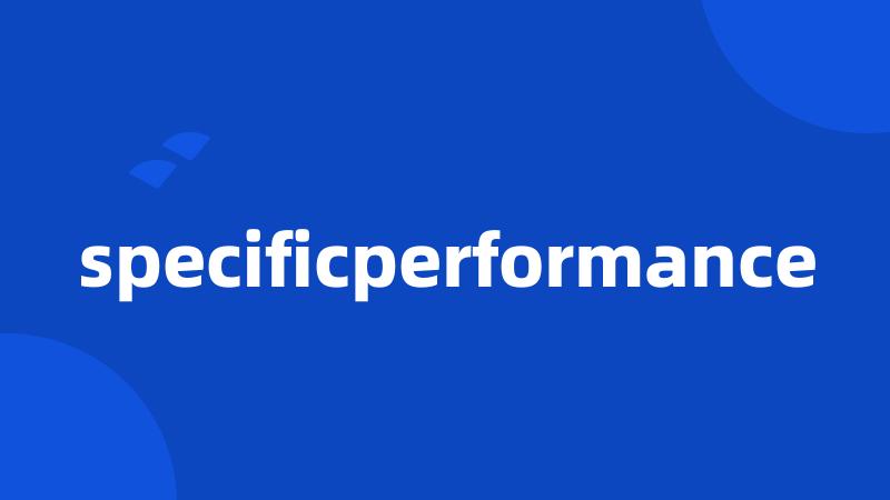 specificperformance