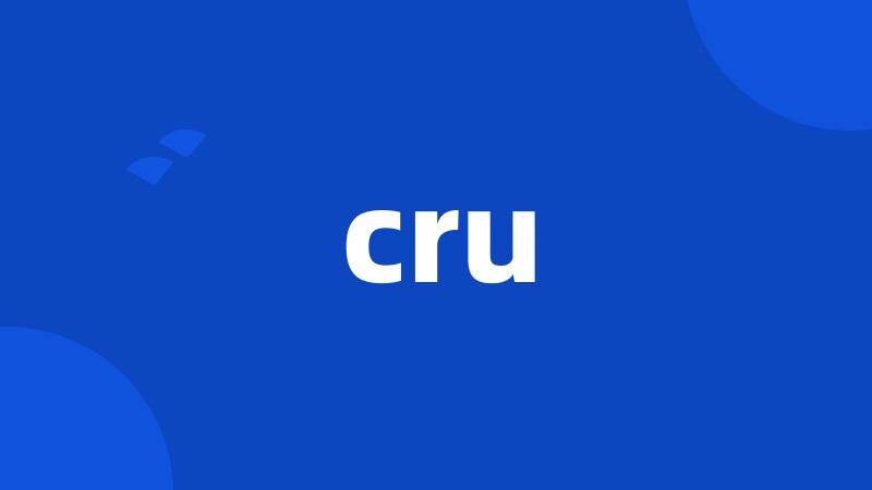 cru