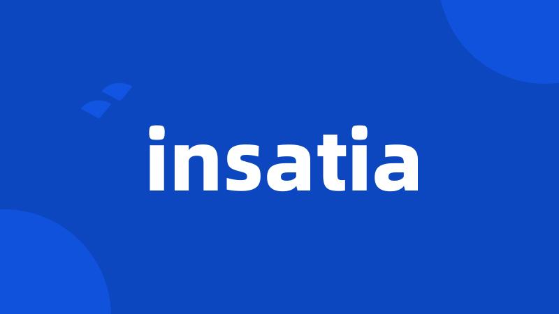 insatia