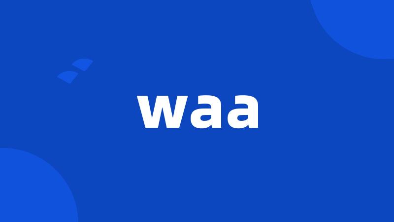 waa