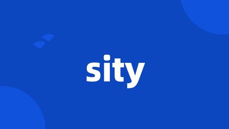 sity