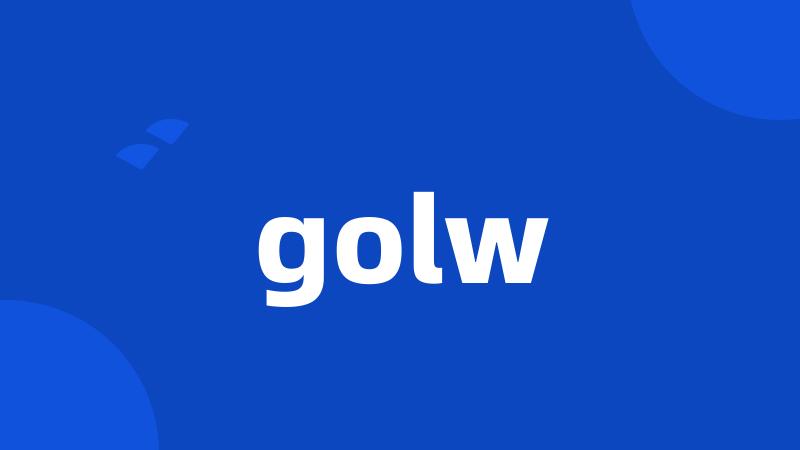 golw