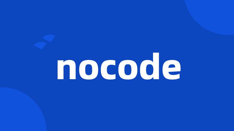 nocode