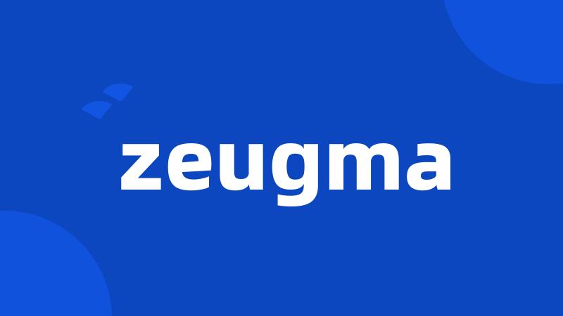 zeugma