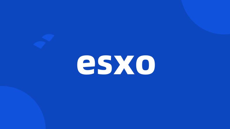 esxo