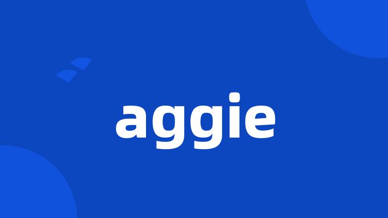 aggie