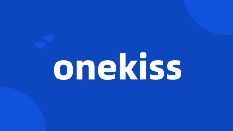 onekiss