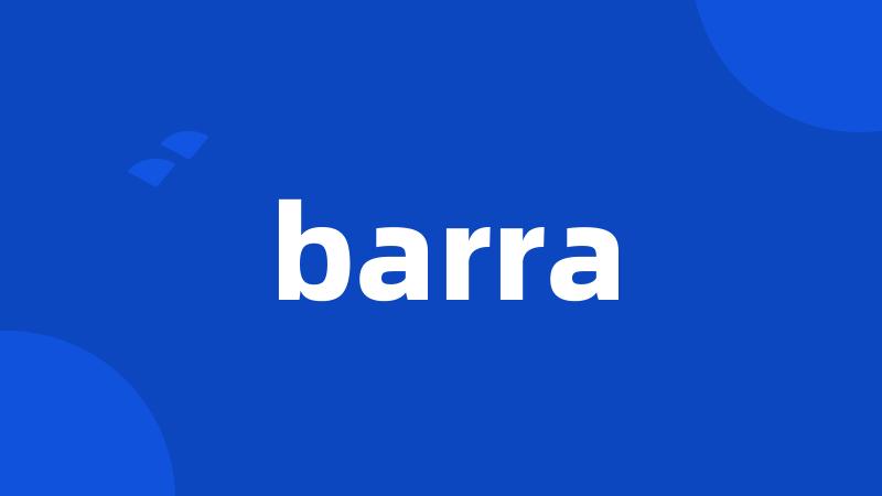 barra