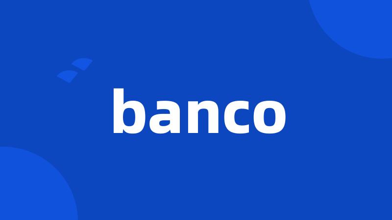 banco