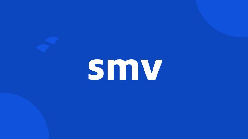 smv