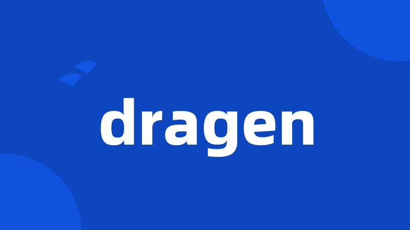 dragen