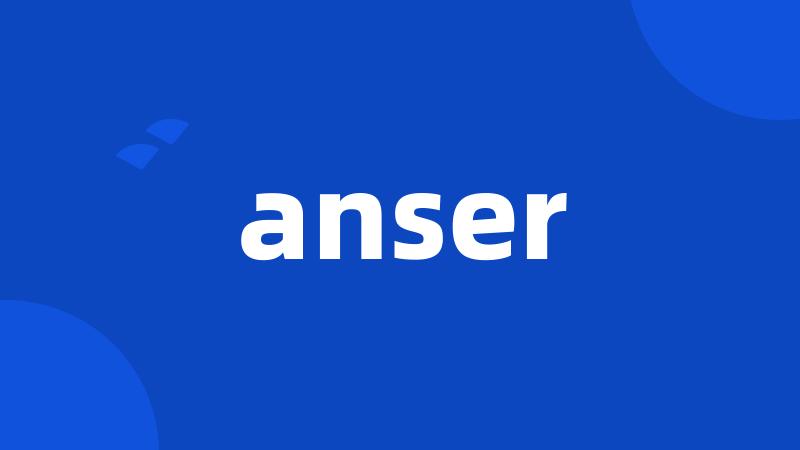 anser