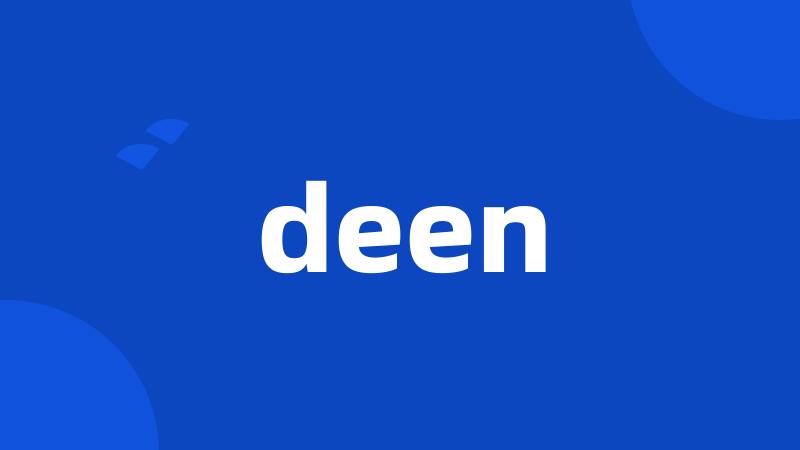 deen