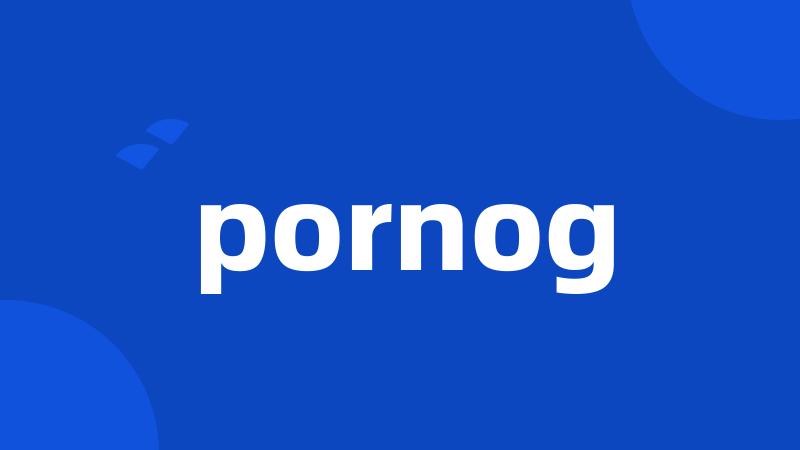 pornog