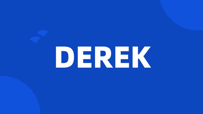 DEREK