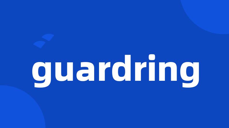 guardring