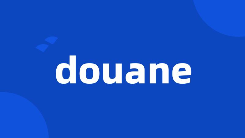 douane