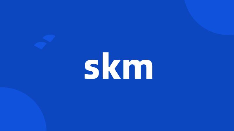 skm