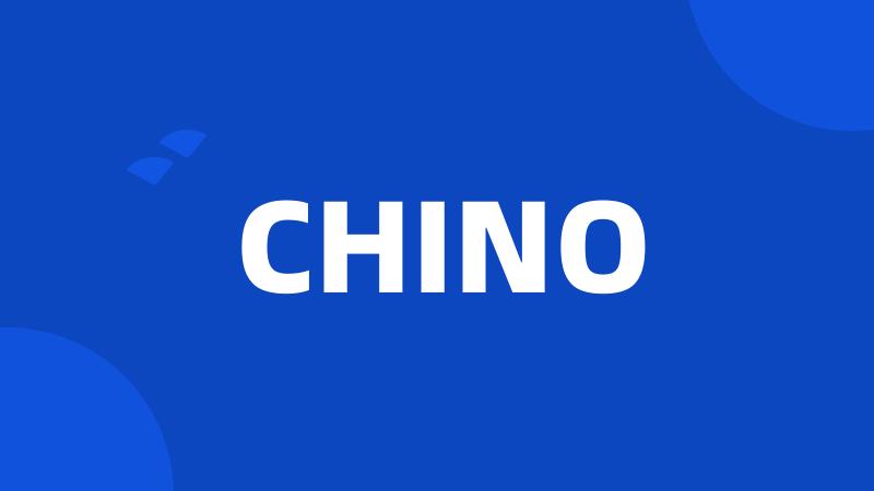 CHINO