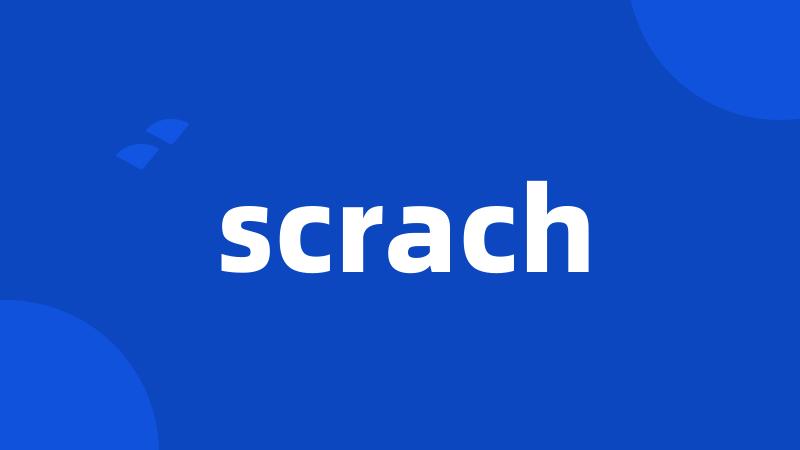 scrach