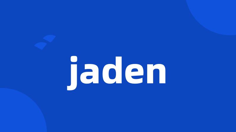 jaden