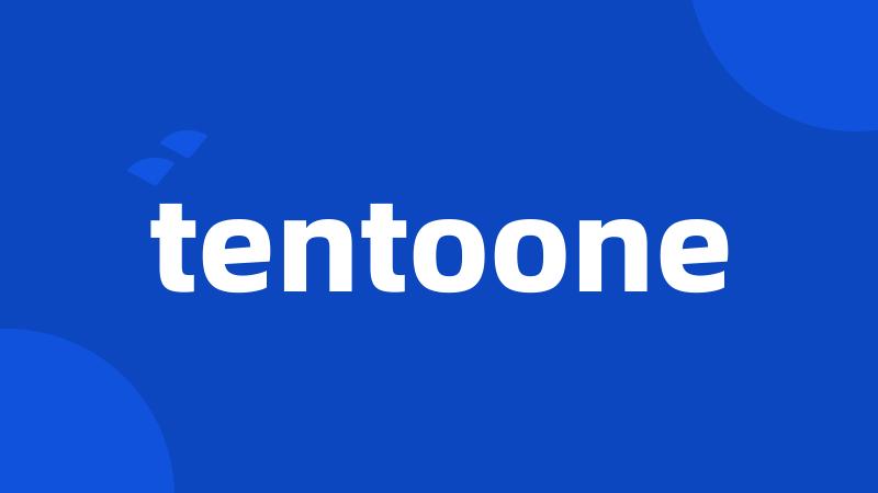 tentoone