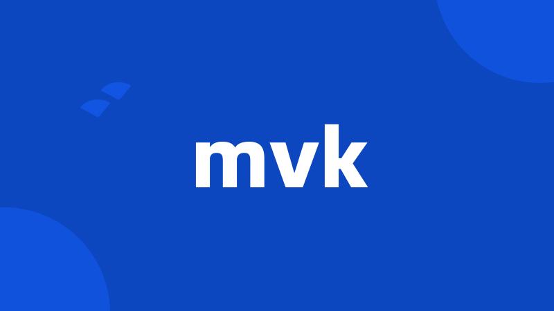 mvk