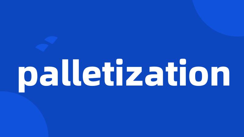 palletization