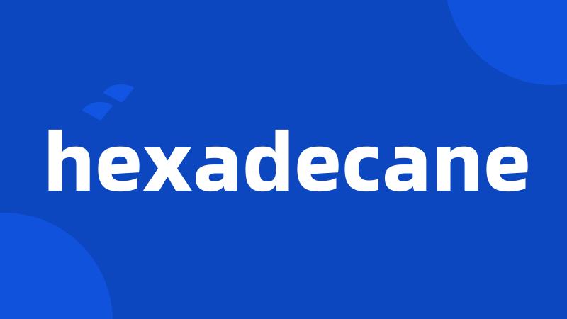 hexadecane