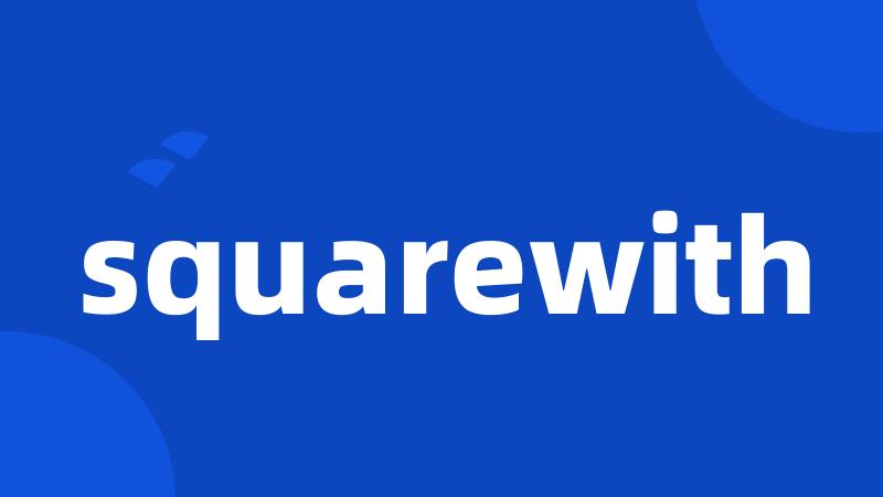 squarewith