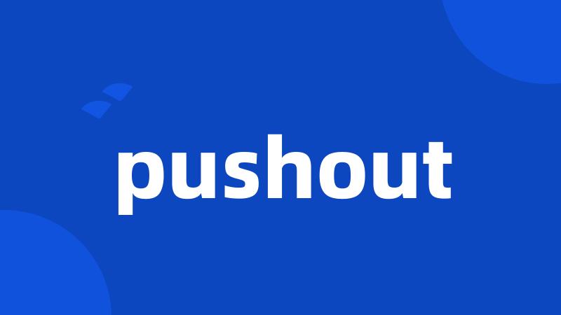 pushout