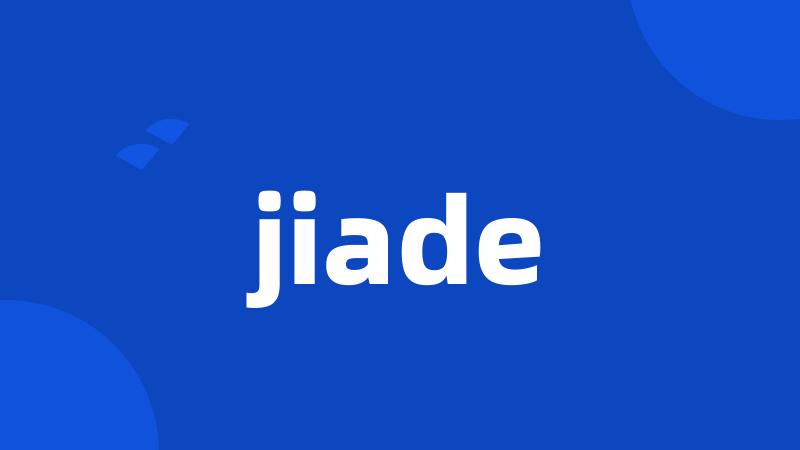 jiade